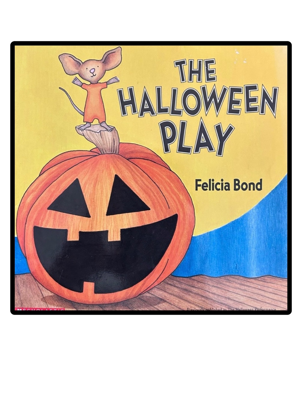 BUNDLE & SAVE 🎃 The Halloween Play Book by Felicia Bond